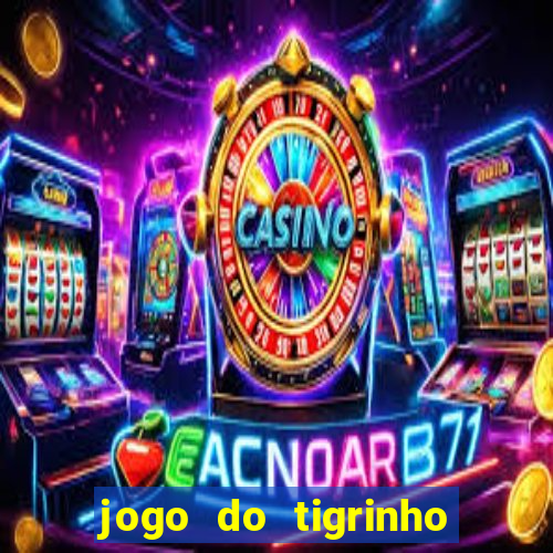 jogo do tigrinho pagando agora